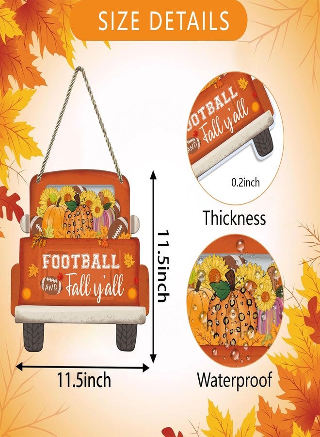 JUESMOS Fall Sign Football Pumpkin Truck Decorations 11.5" Football and Fall Y’all Hanging Sign Welcome Fall Sign for Front Door Thanksgiving Harvest Autumn Porch Home Wall Indoor Outdoor Decor - Image 4