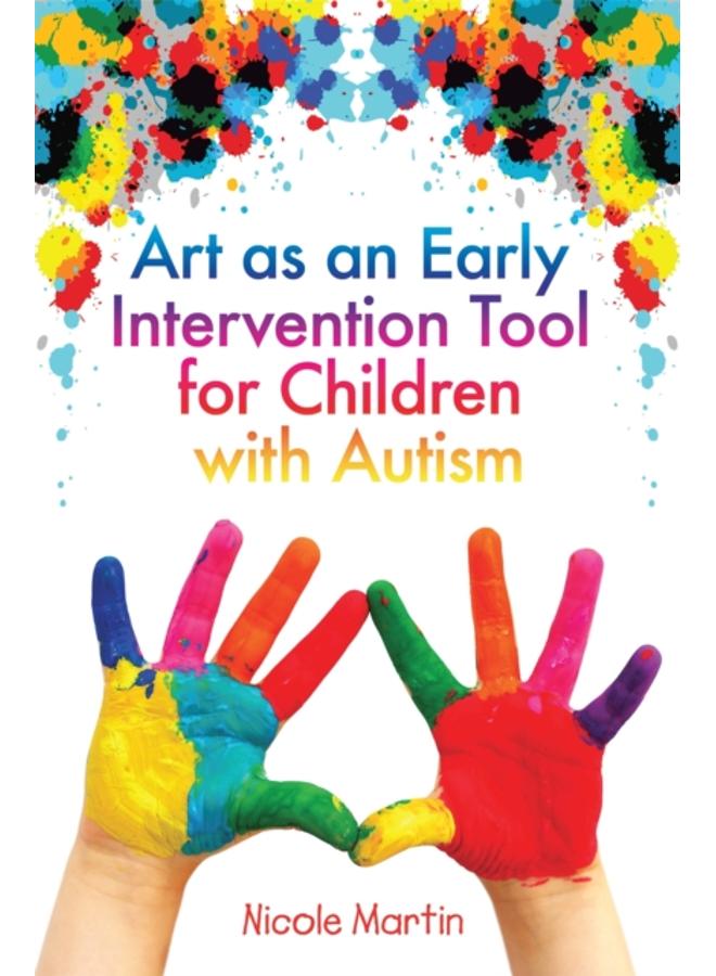 Art as an Early Intervention Tool for Children with Autism
