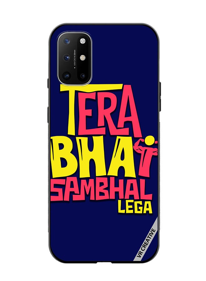VR CREATIVE Protective Case Cover For OnePlus 8T Tera Bhai Sambhal Lega Hindi Quots Design Multicolour - Image 1