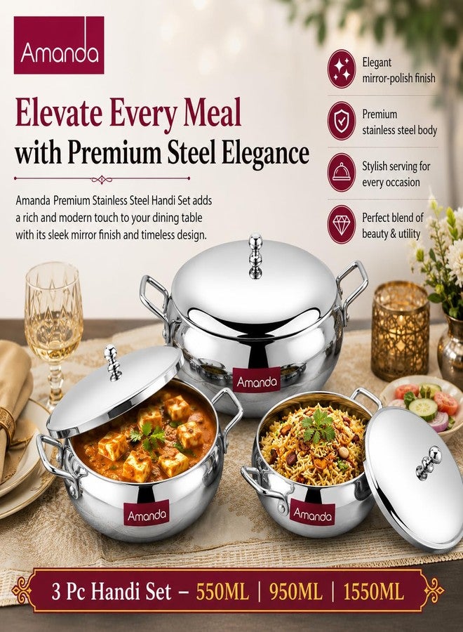 Amanda Premium Stainless Steel Handi Set with Lid – 3 Pc Set (550ML, 950ML, 1550ML) – Multipurpose Serve Set for Dining Table | Rust-Resistant, Dishwasher Safe | Elegant & Durable Cookware Set - Image 3