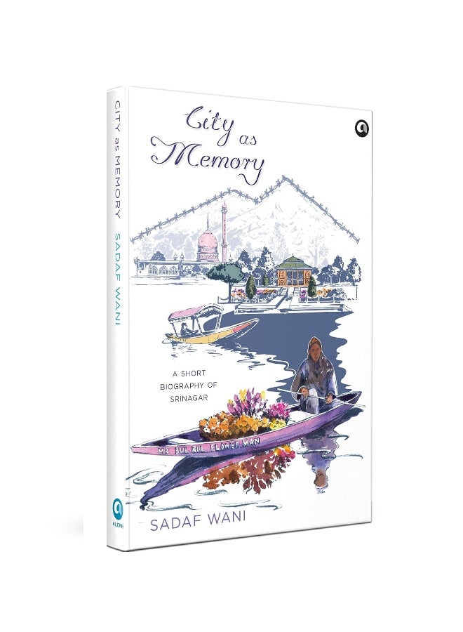 City as Memory: A Short Biography of Srinagar  - Image 3