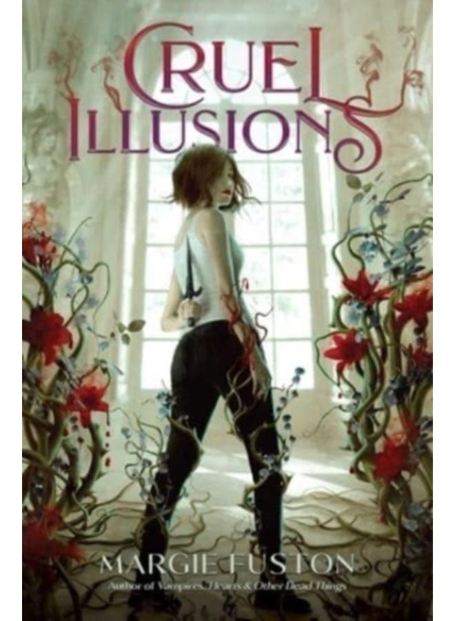 Cruel Illusions 