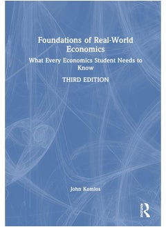 Foundations of Real-World Economics: What Every Economics Student Needs to Know 