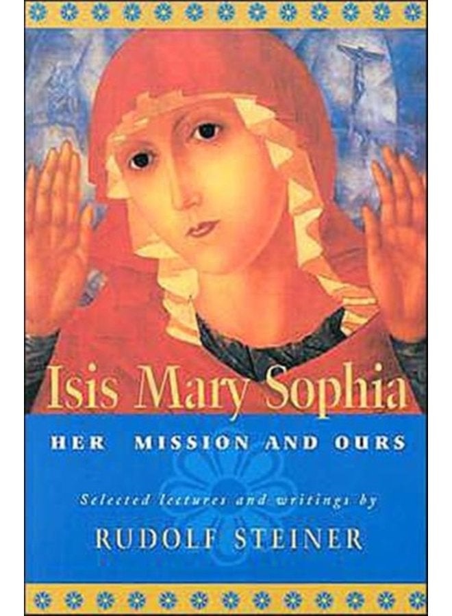 ISIS Mary Sophia Her Mission and Ours - Paperback