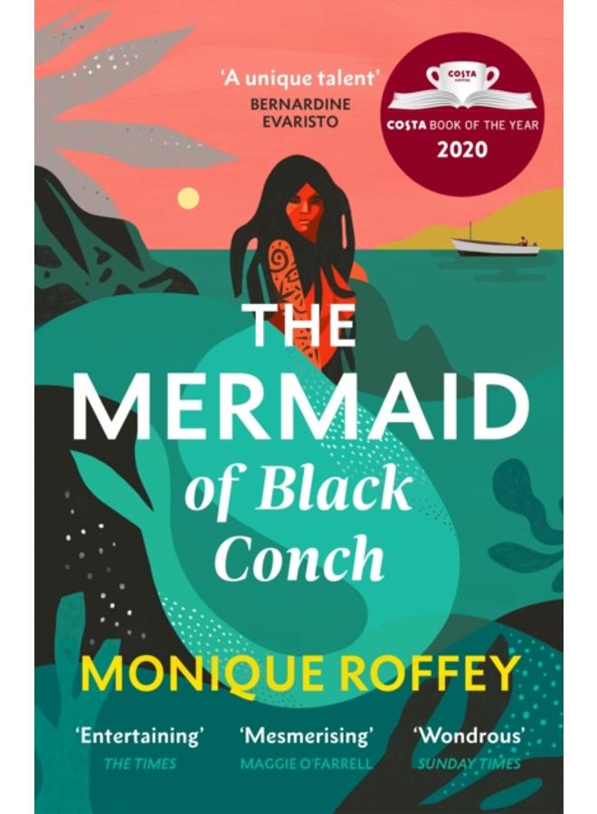 The Mermaid of Black Conch : The spellbinding winner of the Costa Book of the Year as read on BBC Radio 4 