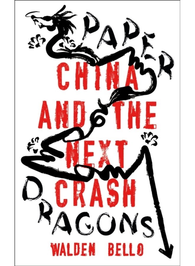 Paper Dragons China and the Next Crash - Paperback