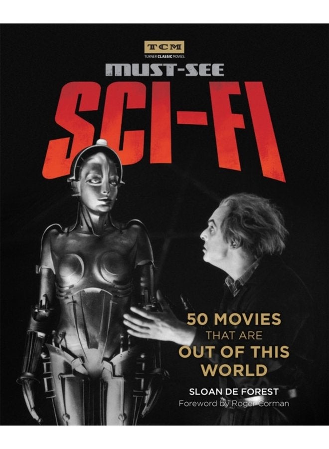 Turner Classic Movies Must See Sci fi 50 Movies That Are Out of This World - Paperback