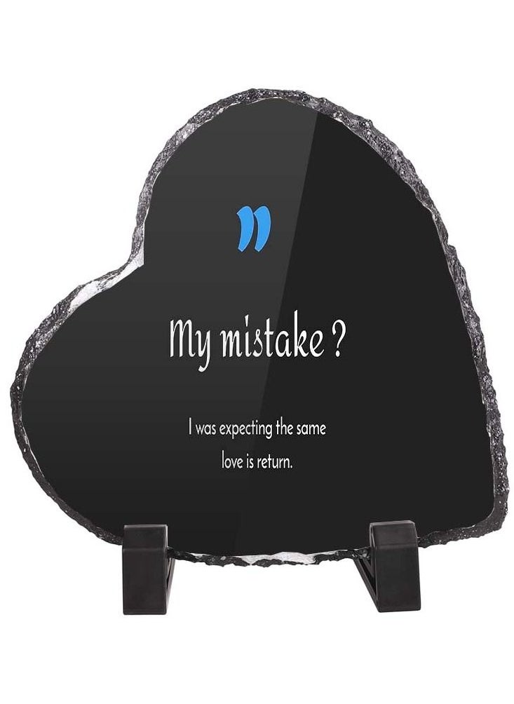 Service Zone - Protective Printed White Heart Shape Marble Photo Frame for Table Top My Mistake I Was Expecting The Same Love Is Return - Image 1