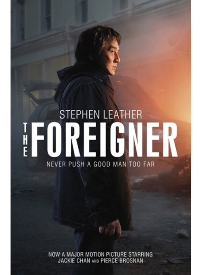 The Foreigner: the bestselling thriller now starring Pierce Brosnan and Jackie Chan 