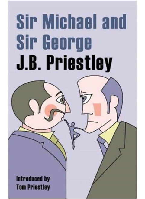 Sir Michael and Sir George : A Tale of Comsa and Discus and The New Elizabethans