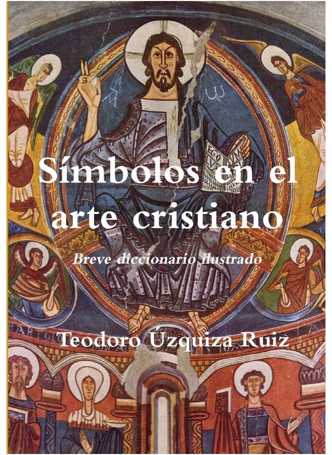 Símbolos en el arte cristiano. Breve diccionario ilustrado  - Image 1
