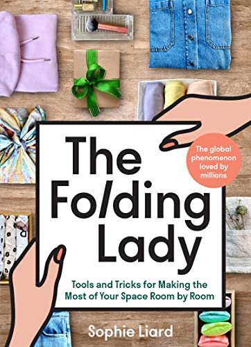The Folding Lady Tools And Tricks For Making The Most Of Your Space Room By Room
