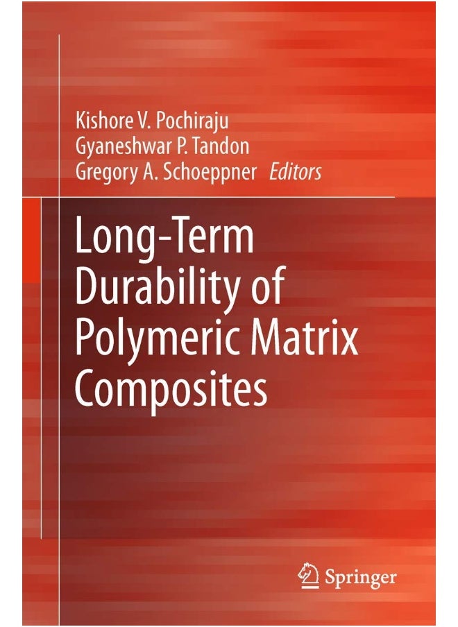 Long-Term Durability of Polymeric Matrix Composites 