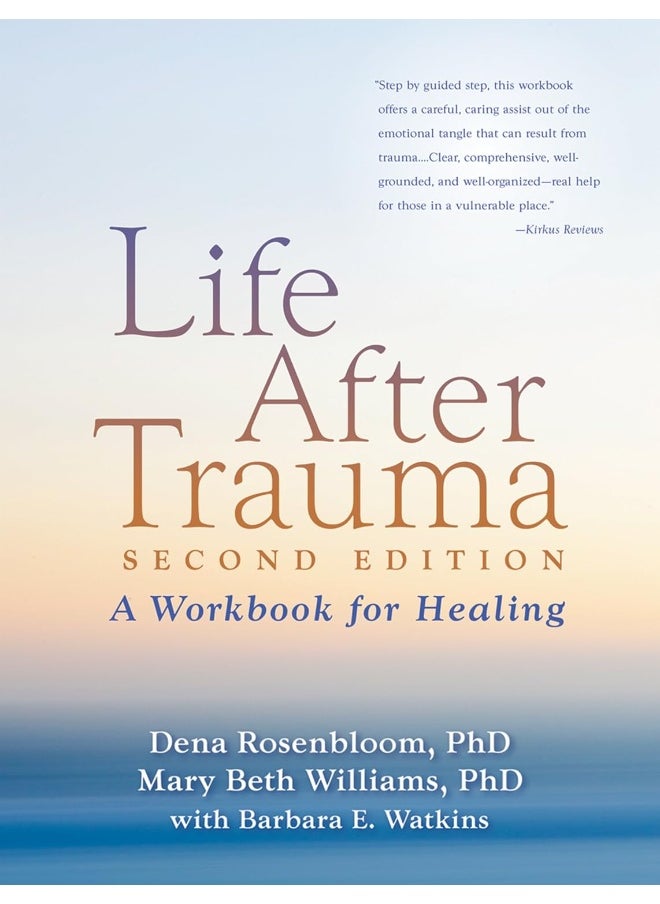 Life After Trauma, Second Edition: A Workbook for Healing 