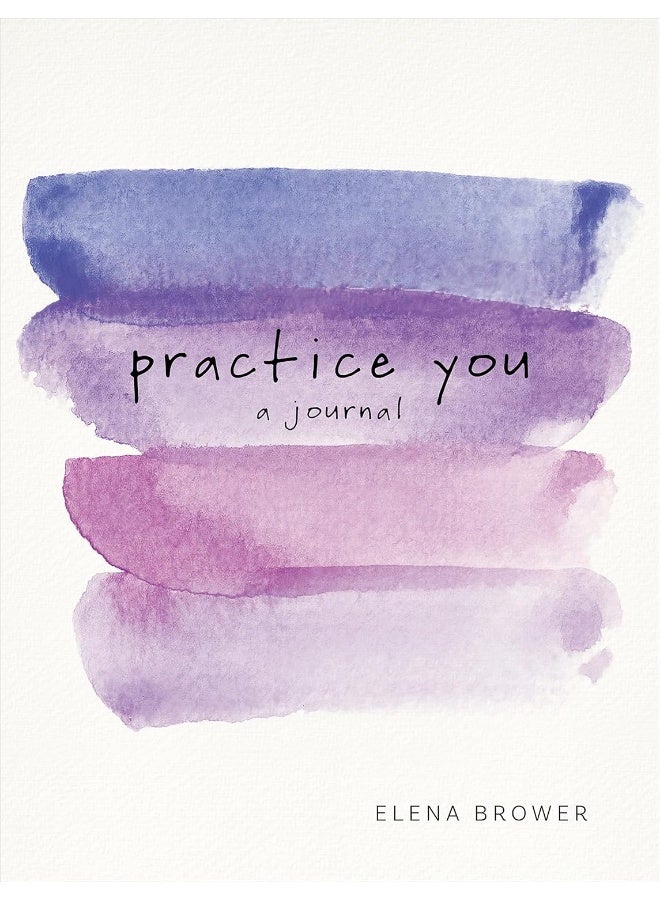 Practice You: A Journal 
