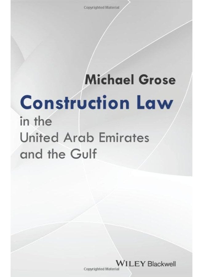 Construction Law in the United Arab Emirates and the Gulf