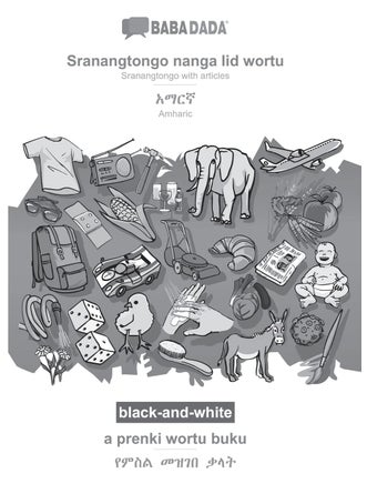 Sranantongo with articles (in srn script) - Amharic (in Geʽez script), visual dictionary, BW: BABADADA Sranantongo with articles (in srn script) - Amharic (in Geʽez script), visual dictionary, BW - pzsku/Z82D59C2038E6EBC60E26Z/45/1749035365/ca728102-f92e-41da-8eaf-9583c9d16d6f