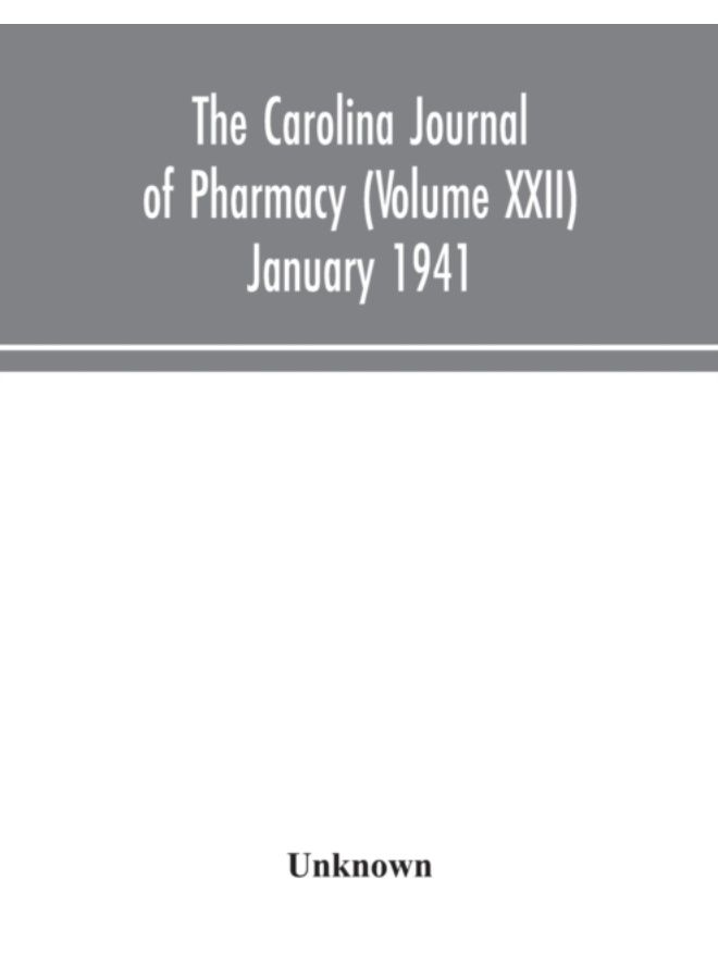The Carolina Journal Of Pharmacy (Volume Xxii) January 1941 - Paperback 