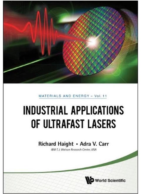 Industrial Applications Of Ultrafast Lasers  Materials and Energy   Ed   1