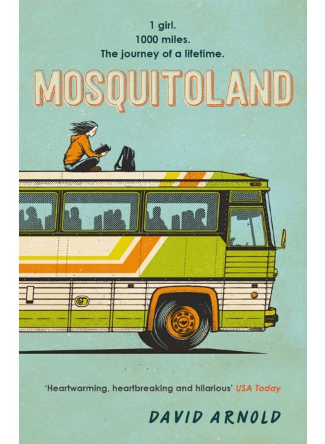 Mosquitoland : 'Sparkling, startling, laugh-out-loud' Wall Street Journal 