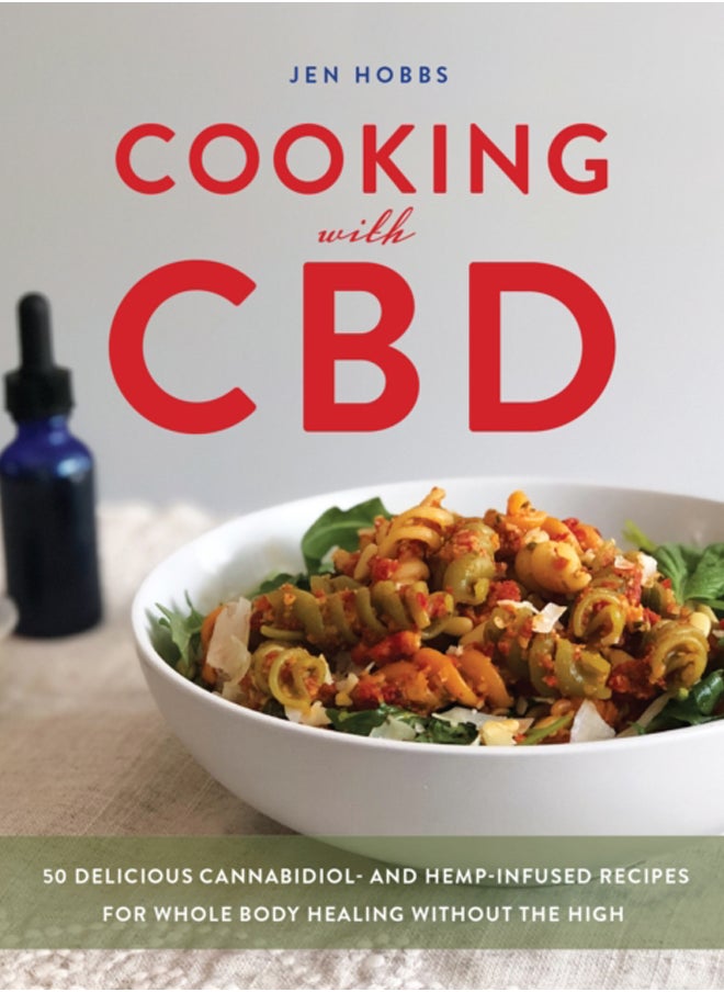 Cooking With Cbd : 50 Delicious Cannabidiol- and Hemp-Infused Recipes for Whole Body Healing Without the High - pzsku/Z82E781EAD75BBD74EA46Z/45/_/1695615273/9e39502d-9cc5-4888-b902-98ad2f13b148