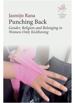 Punching Back: Gender, Religion and Belonging in Women-Only Kickboxing 