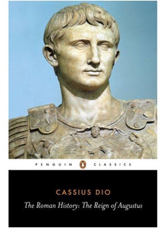 The Roman History: The Reign of Augustus - pzsku/Z82EA199D47A4E2637C85Z/45/_/1727204737/cb14f24c-65a0-47e2-bcfb-745fd20e1a65