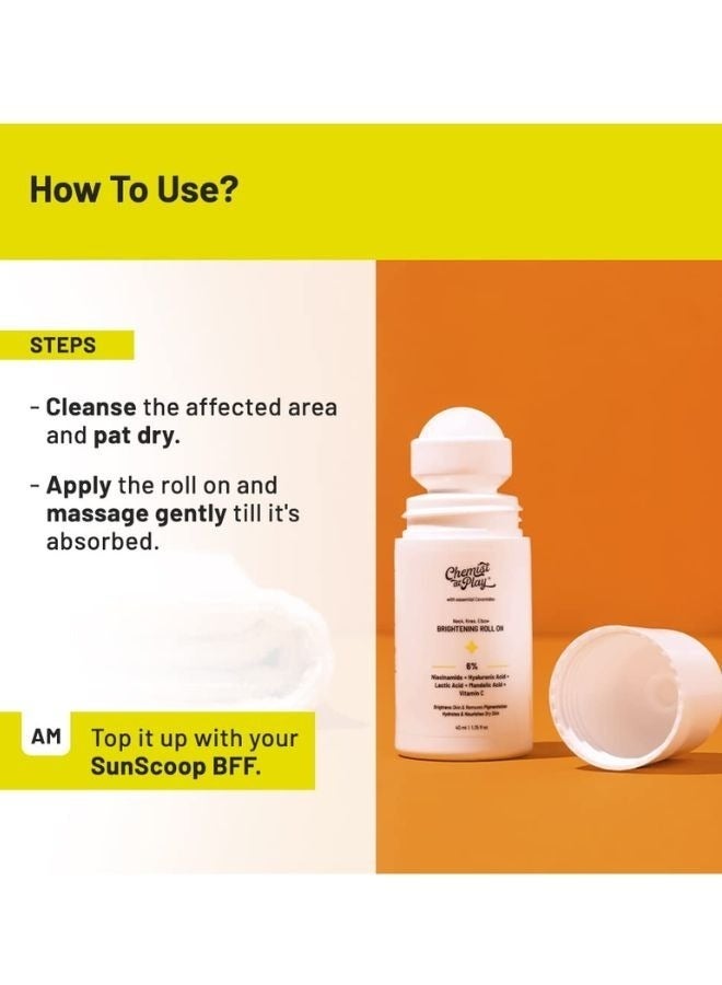 Chemist at Play Brightening Roll On For Neck, Knee & Elbow 40ml | With 6% Vitamin C+ Hyaluronic Acid, AHAs, Niacinamide, & Ceramides | Helps Reduction in Pigmentation & Hydrates Dry Skin - Image 5