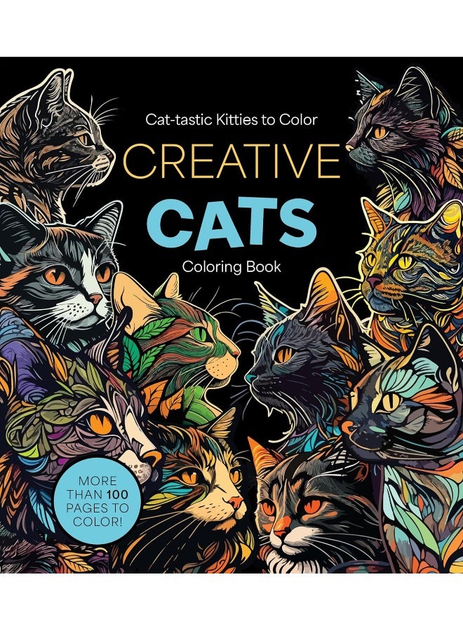 Creative Cats Coloring Book: Cat-tastic Kitties to Color - More Than 100 Pages to Color! - Image 1