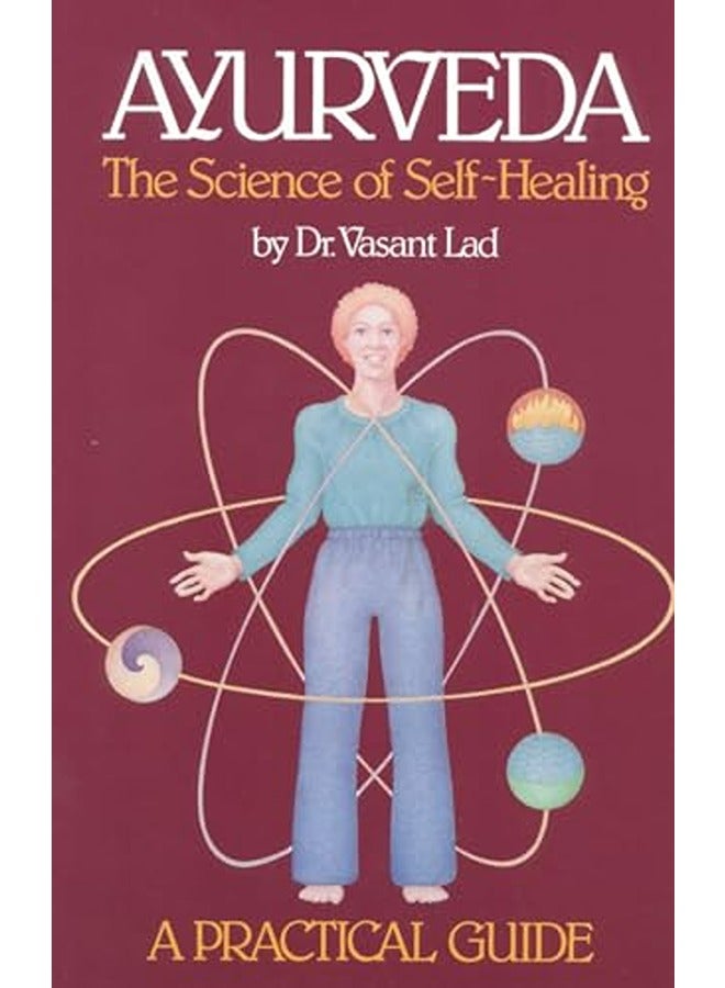 AYURVEDA THE SCIENCE OF SELF HEALING 