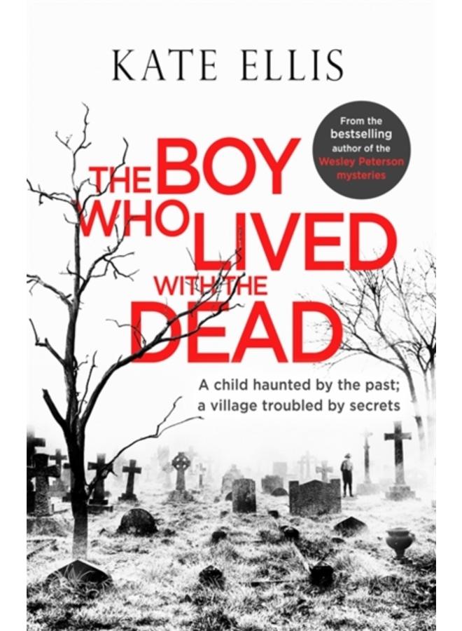 The Boy Who Lived with the Dead 