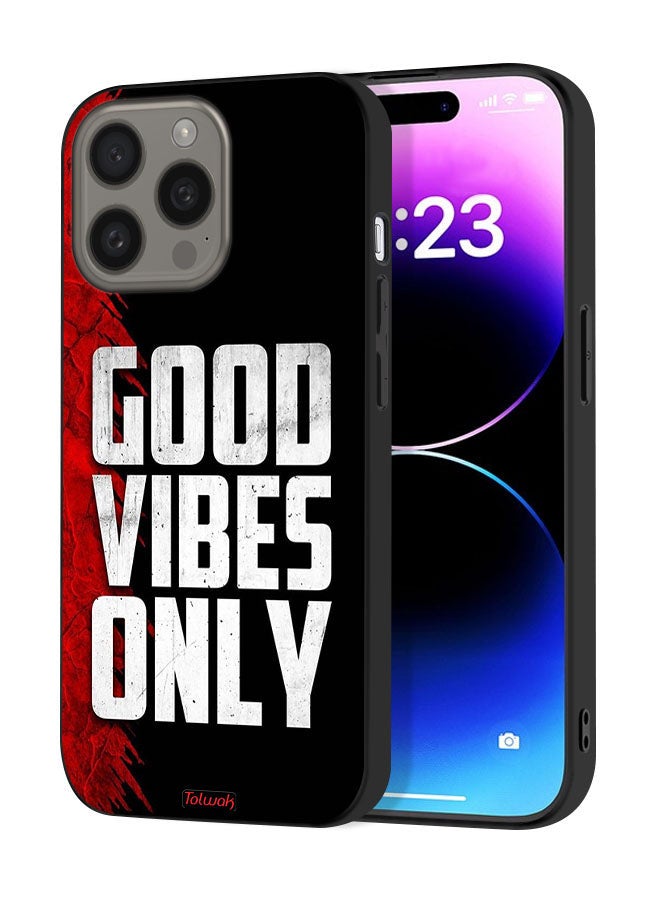 Tolwak Apple iPhone 15 Pro Max Protective Case Cover Good Vibes Only - Image 1