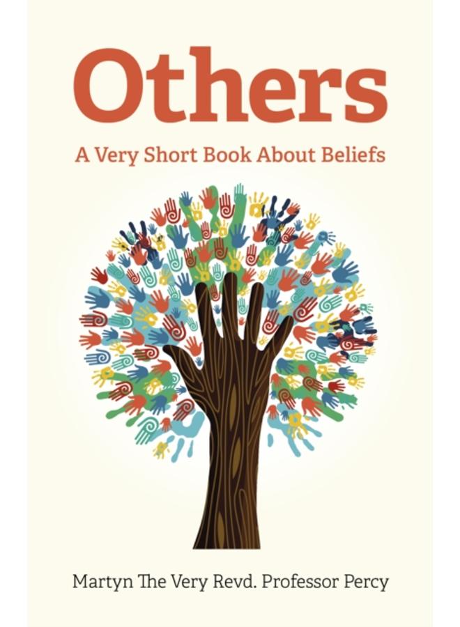 Others - A Very Short Book About Beliefs : A Very Short Book About Beliefs 