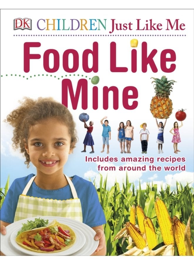 Food Like Mine Includes Amazing Recipes from Around the World - Hardback