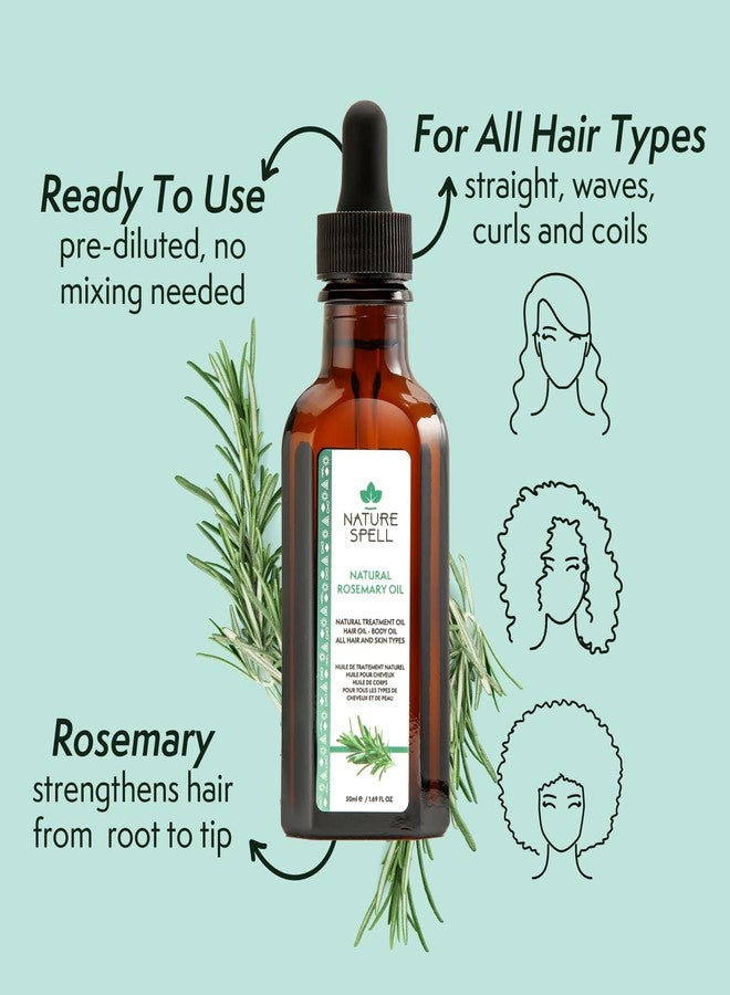 Nature Spell Rosemary Oil for Hair Growth, Pre-Diluted Scalp Oil, Stimulates Growth, Strengthens Dry and Damaged Strands, Nourishes Split Ends, Colour Safe, For All Hair Types, Vegan, 50 ml - Image 2