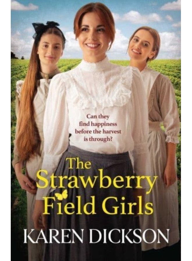 The Strawberry Field Girls A heart warming and moving saga set before WW1 - Paperback