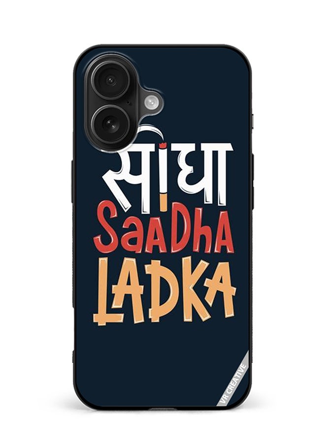 VR CREATIVE Protective Case Cover For Apple iPhone 16 Seedha Sadha Ladka Design Multicolour