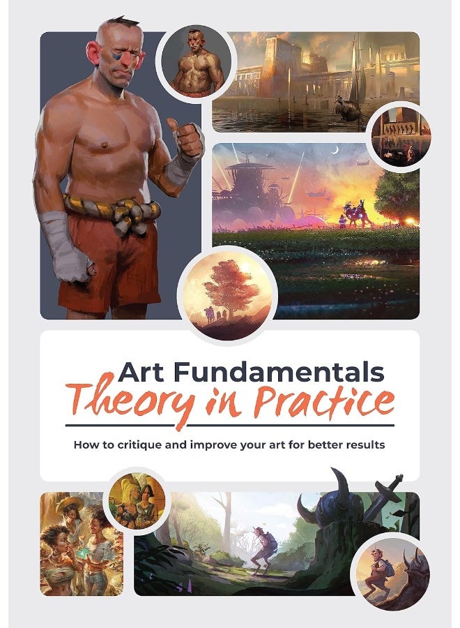 Art Fundamentals: Theory in Practice: How to critique your art for better results