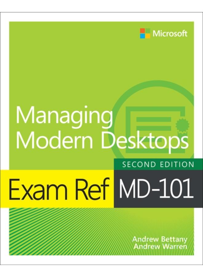 Exam Ref MD-101 Managing Modern Desktops 