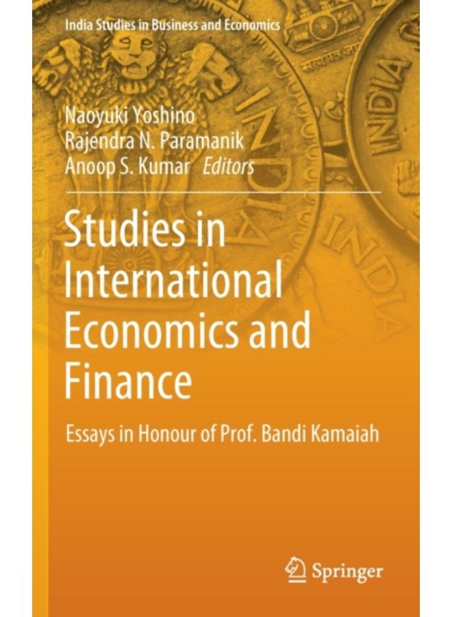 Studies In International Economics And Finance : Essays In Honour Of Prof. Bandi Kamaiah - Hardback 