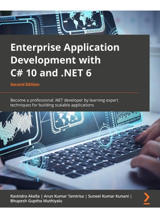 Enterprise Application Development with C# 10 and .NET 6 - Second Edition: Become a professional .NET developer by learning expert techniques for building scalable applications - pzsku/Z8304197C3D5D5CF18813Z/45/1748328862/b9174007-b2f1-4aee-bf3d-cd2564f3149f
