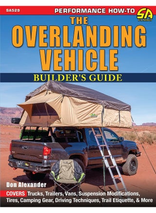 The Overlanding Vehicle Builder's Guide - pzsku/Z83049509D38867012DFDZ/45/1749800616/8ca4e40e-5176-476a-b5e5-2ffd50d1166a