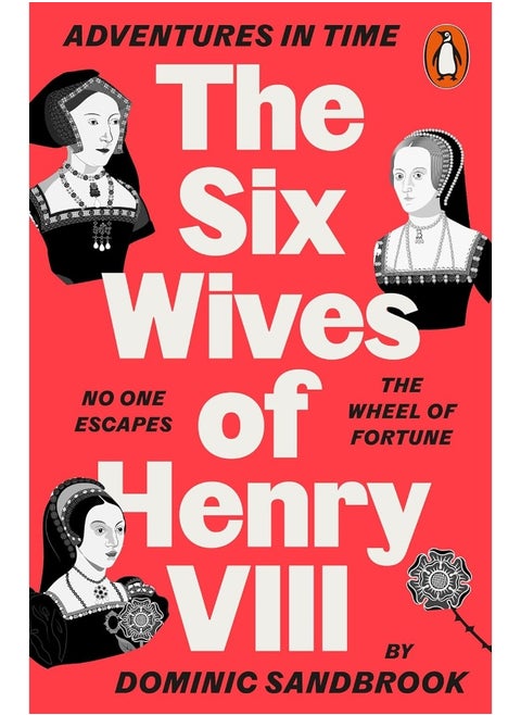 Adventures in Time: The Six Wives of Henry VIII