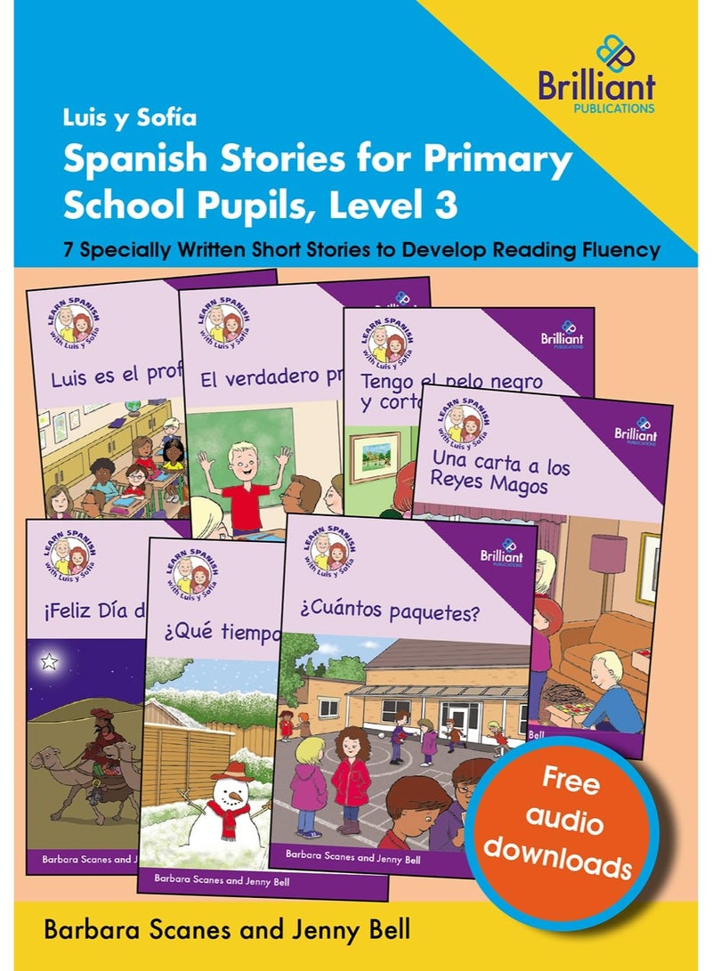 Luis y Sofía Spanish Stories for Primary School Pupils, Level 3: 7 Specially Written Short Stories to Develop Reading Fluency Paperback