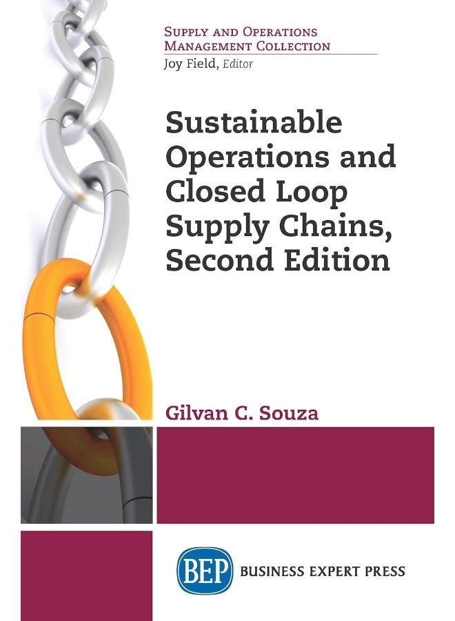 Sustainable Operations and Closed Loop Supply Chains 