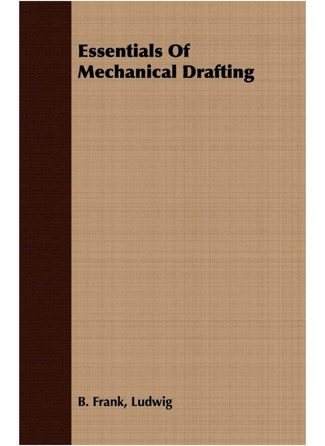 Essentials Of Mechanical Drafting 