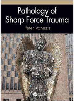 Pathology of Sharp Force Trauma