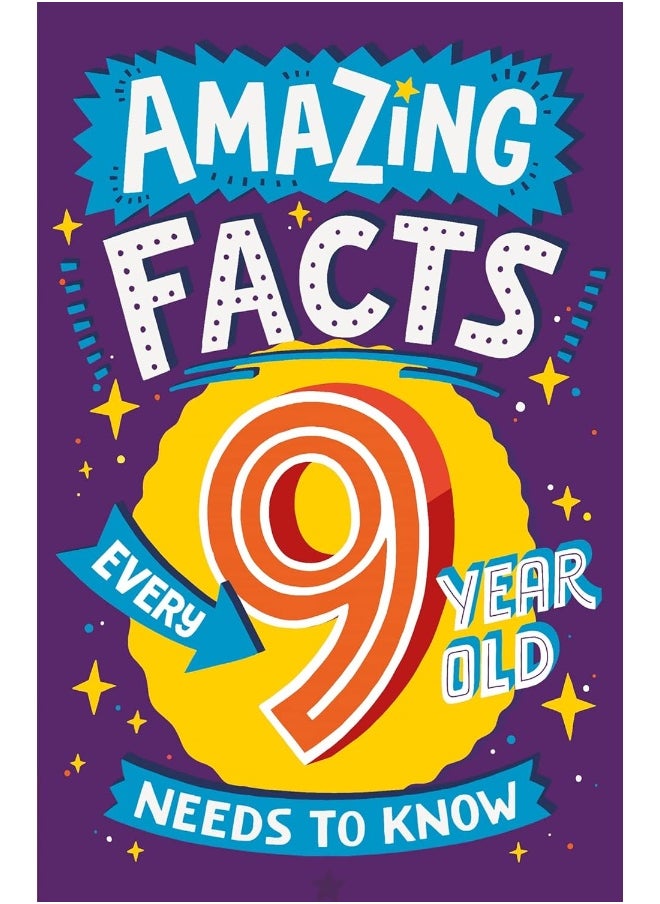Amazing Facts Every 9 Year Old Needs to Know: A brilliant illustrated children’s book of bitesize facts and trivia that will get kids laughing AND learning! (Amazing Facts Every Kid Needs to Know)  - Image 1