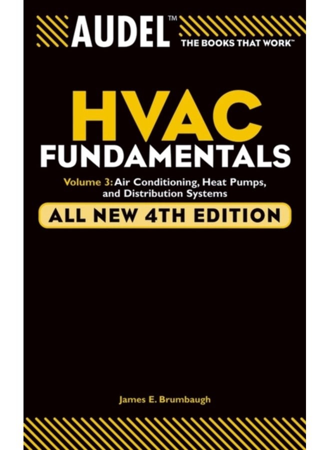 Audel HVAC Fundamentals Volume 3 Air Conditioning Heat Pumps and Distribution Systems - Paperback