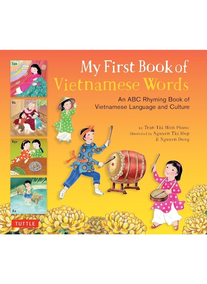 My First Book of Vietnamese Words: An ABC Rhyming Book of Vietnamese Language and Culture 